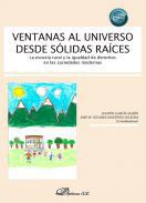 Ventanas al universo desde slidas races