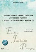 La computarizacin del derecho, a partir del proceso y de los procedimientos judiciales