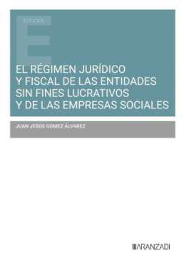El rgimen jurdico y fiscal de las entidades sin fines lucrativos y de las empresas sociales