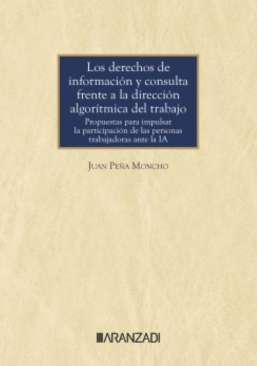Los derechos de informacin y consulta frente a la direccin algortmica del trabajo