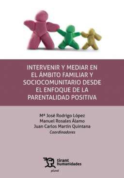 Intervenir y mediar en el mbito familiar y sociocomunitario desde el enfoque de la parentalidad positiva