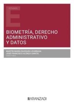 Biometra, Derecho Administrativo y datos