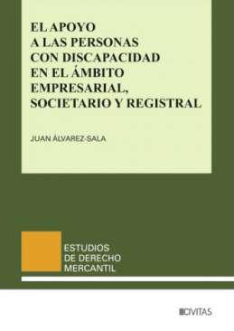 El apoyo a las personas con discapacidad en el mbito empresarial, societario y registral
