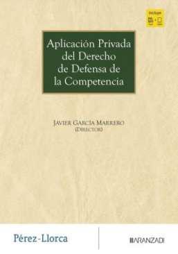 Aplicacin privada del Derecho de defensa de la Competencia