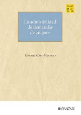 La admisibilidad de demandas de amparo