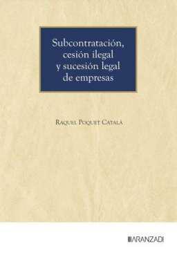 Subcontratacin, cesin ilegal y sucesin legal de empresas