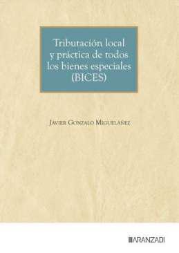 Tributacin local y prctica de todos los bienes especiales (BICES)