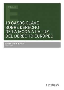 10 casos clave sobre Derecho de la moda a la luz del Derecho Europeo