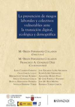 La prevenci�n de riesgos laborales y colectivos vulnerables ante la transici�n digital, ecol�gica y demogr�fica