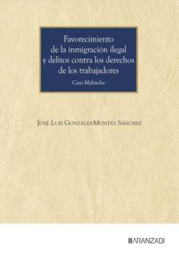 Favorecimiento de la inmigraci�n ilegal y delitos contra los derechos de los trabajadores