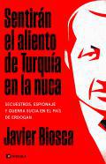 Sentirn el aliento de Turqua en la nuca