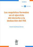 Los requisitos formales en el ejercicio del derecho a la deduccin del IVA