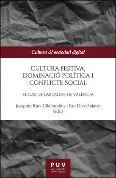 Cultura festiva, dominaci poltica i conflicte social