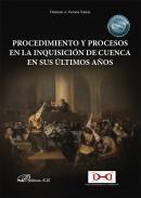 Procedimiento y procesos en la Inquisicin de Cuenca en sus ltimos aos