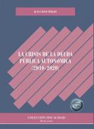 La crisis de la deuda pblica autonmica (2010-2020)