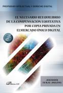 El necesario reequilibrio de la compensacin equitativa por copia privada en el mercado nico digital