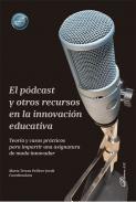 El pdcast y otros recursos en la innovacin educativa