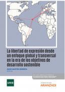 La libertad de expresin desde un enfoque global y transversal en la era de los objetivos de desarrollo sostenible