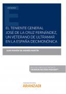 El teniente general Jos de la Cruz, un veterano de Ultramar en la Espaa decimonnica