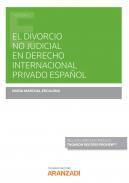 El divorcio no judicial en derecho internacional privado espaol
