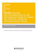 La proteccin de los derechos de los refugiados desde el punto de vista del derecho Internacional penal
