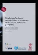 Miradas y reflexiones jurdico-polticas en tiempos del COVID-19 de Mxico y Colombia