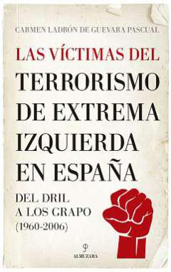 Las vctimas del terrorismo de extrema izquierda en Espaa