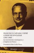 Francisco Carvajal i Xifr, Conde de Fontanar (1905-1960)