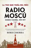 Radio Mosc, la voz que vena del fro
