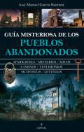 Gua misteriosa de los pueblos abandonados