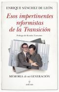 Esos impertinentes reformistas de la Transicin