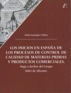 Los inicios en Espaa de los procesos de control de calidad de materias primas y productos comerciales