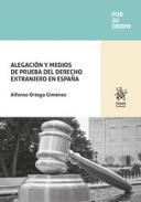 Alegacin y Medios de Prueba del Derecho Extranjero en Espaa