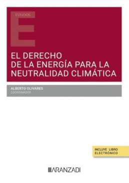 El Derecho de la energa para la neutralidad climtica