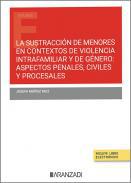 La sustraccin de menores en contextos de violencia intrafamiliar y de gnero