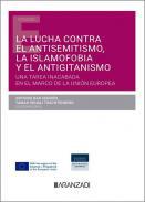 La lucha contra el antisemitismo, la islamofobia y el antigitanismo