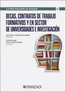 Becas, contratos de trabajo formativos y en sector de universidades e investigacin