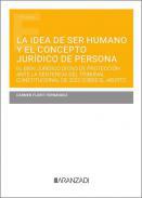 La idea de ser humano y el concepto jurdico de persona