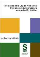 Diez años de la Ley de Mediación