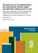 Duracin de los arrendamientos de vivienda por fechas segn las distintas reformas de la LAU