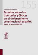 Estudios sobre las libertades pblicas en el ordenamiento constitucional espaol