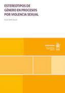 Estereotipos de gnero en procesos por violencia sexual