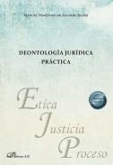 Deontología jurídica práctica
