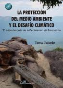 La proteccin del medio ambiente y el desafo climtico