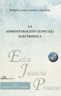 La administracin (judicial) electrnica