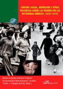 Control social, represin y otras violencias sobre las mujeres en las dictaduras ibricas (1933-1975)