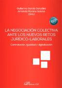 La negociacin colectiva ante los nuevos retos jurdico-laborales