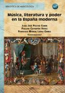 Msica, literatura y poder en la Espaa moderna