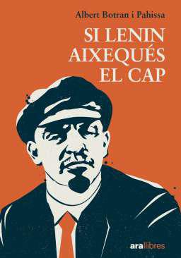 Si Lenin aixequs el cap