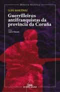 Guerrilleir@s antifranquistas da provincia da Corua